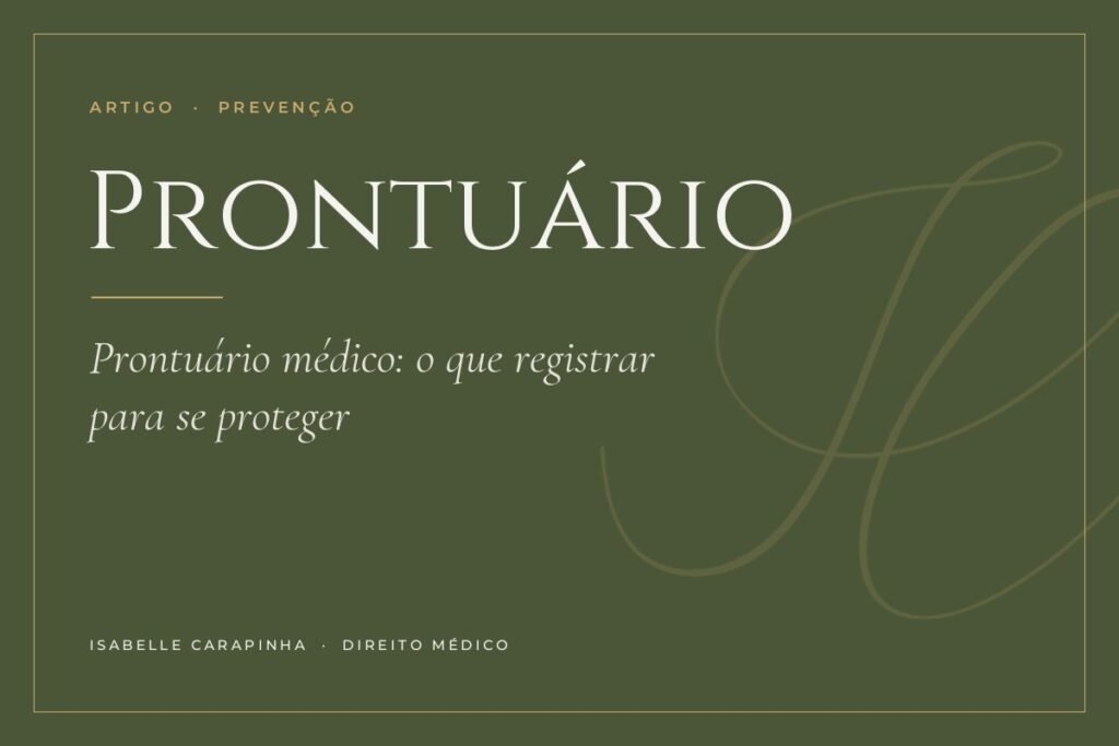 Capa do artigo: Prontuário médico: o que registrar para se proteger